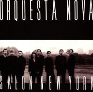 Title: Salon New York, Artist: Orquesta Nova
