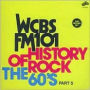 History of Rock: The 60's, Pt. 5 - WCBS FM 101