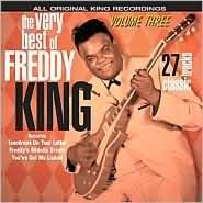 Very Best of Freddy King, Vol. 3