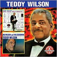 And Then They Wrote/Mr. Wilson and Mr. Gershwin