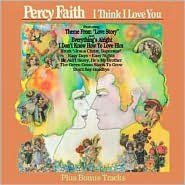 Title: I Think I Love You, Artist: Percy Faith & His Orchestra