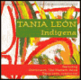 Tania León: Indígena