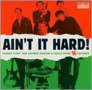Ain't It Hard! Sunset Strip '60s Sounds: Garage & Psych from Viva Records