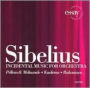 Sibelius: Incidental Music for Orchestra