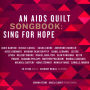 An AIDS Quilt Songbook: Sing for Hope
