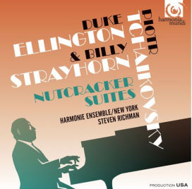 Nutcracker Suites: Duke Ellington & Billy Strayhorn, Piotr Tchaikovsky