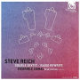 Steve Reich: Double Sextet; Radio Rewrite