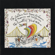 Title: The Travelling Jewish Wedding, Artist: Golden Gate Gypsy Orchestra