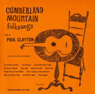 Title: Cumberland Mountain Folksongs, Artist: Paul Clayton
