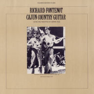 Title: Cajun Country Guitar, Artist: Richard Fontenot