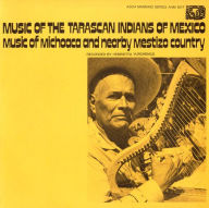 Title: Music of the Tarascan Indians, Artist: 