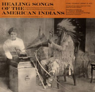 Title: Healing Songs of the American Indian (Chippewa, Sioux), Artist: 
