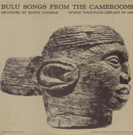 Title: Bulu Songs from the Cameroons, Artist: 