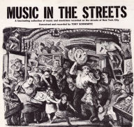 Title: Music in the Streets, Artist: Tony Schwartz