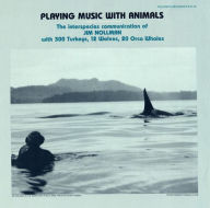 Title: Playing Music with Animals: Interspecies, Artist: Jim Nollman