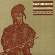 Title: Davy Crockett Autobiography Read by Bill Hayes, Artist: Bill Hayes