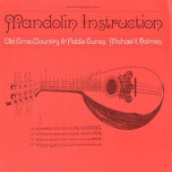 Title: Mandolin Instruction: Old Time Country Fiddle, Artist: Michael Holmes