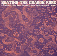 Title: Beating the Dragon Robe: A Traditional Peking Opera, Artist: 