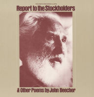 Title: Report to the Stockholders: Poems by John Beecher, Artist: John Beecher
