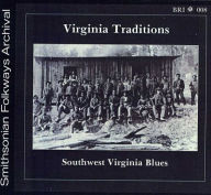 Title: Virginia Traditions: Southwest Virginia Blues, Artist: Virginia Traditions