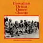 Hawaiian Drum Dance Chants: Sounds of Power in Time