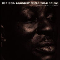 Title: Big Bill Broonzy Sings Folk Songs, Artist: Big Bill Broonzy