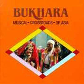 Bukhara: Musical Crossroads of Asia