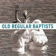 Title: Songs of the Old Regular Baptists: Lined-Out Hymnody from Southeastern Kentucky, Artist: Indian Bottom Association of Old Regular Baptists