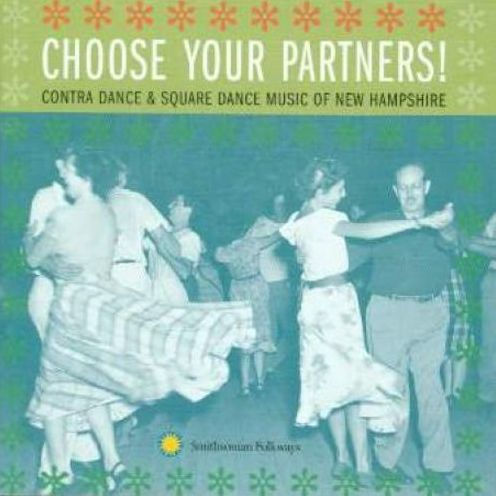 Choose Your Partners!: Contra Dance & Square Dance Music of New Hampshire