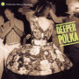 Deeper Polka: More Dance Music From the Midwest