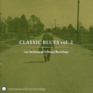 Title: Classic Blues from Smithsonian Folkways, Vol. 2, Artist: CLASSIC BLUES FROM SMITHSONIAN