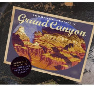 Title: Songs and Stories from the Grand Canyon, Artist: N/A