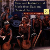 Title: Music of Indonesia, Vol. 8: Vocal and Instrumental Music from Eas, Artist: INDONESIA 8 / VARIOUS