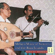 Title: Music of Indonesia, Vol. 11: Melayu Music Sumatra & Riau Islands, Artist: INDONESIA 11 / VARIOUS