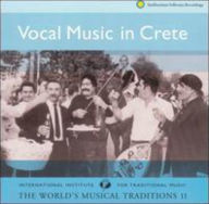 Title: Vocal Music in Crete: The World's Musical Tradition, Artist: VOCAL MUSIC IN CRETE: WORLDS MU