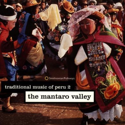 Traditional Music of Peru, Vol. 2: The Mantaro Valley