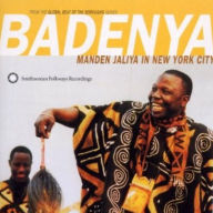 Title: Badenya: Manden Jaliya in New York City, Artist: BADENYA: MANDEN JALIYA IN NEW Y
