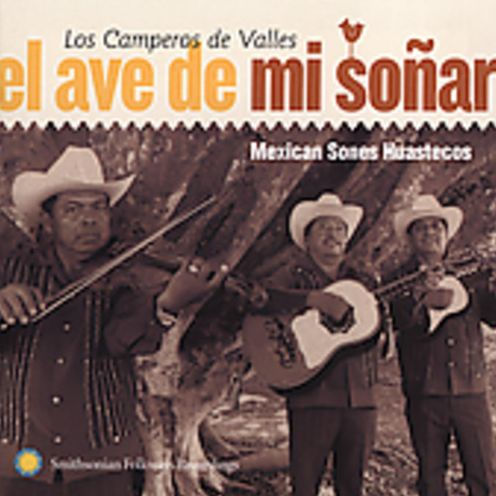 El Ave de Mi Sonar: Mexican Sones Huastecos