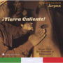 ¡Tierra Caliente!