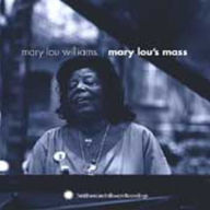 Title: Mary Lou's Mass, Artist: Mary Lou Williams