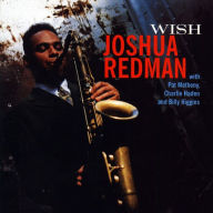 Title: Wish, Artist: Joshua Redman