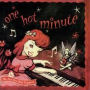 One Hot Minute