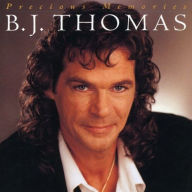 Title: Precious Memories, Artist: B.J. Thomas