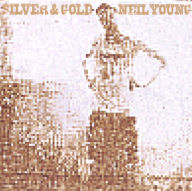 Title: Silver & Gold, Artist: Neil Young