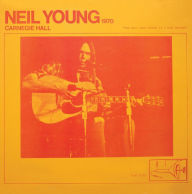 Title: Carnegie Hall 1970 [Live], Artist: Neil Young