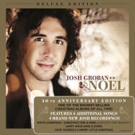 Title: NoÃ«l [Deluxe 10th Anniversary Edition], Artist: Josh Groban