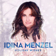 Title: Holiday Wishes [B&N Exclusive], Artist: Idina Menzel