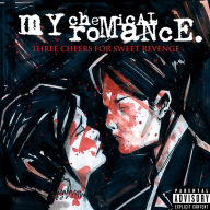 Title: Three Cheers for Sweet Revenge, Artist: My Chemical Romance