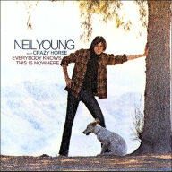 Title: Everybody Knows This Is Nowhere, Artist: Neil Young