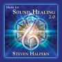 Music for Sound Healing 2.0